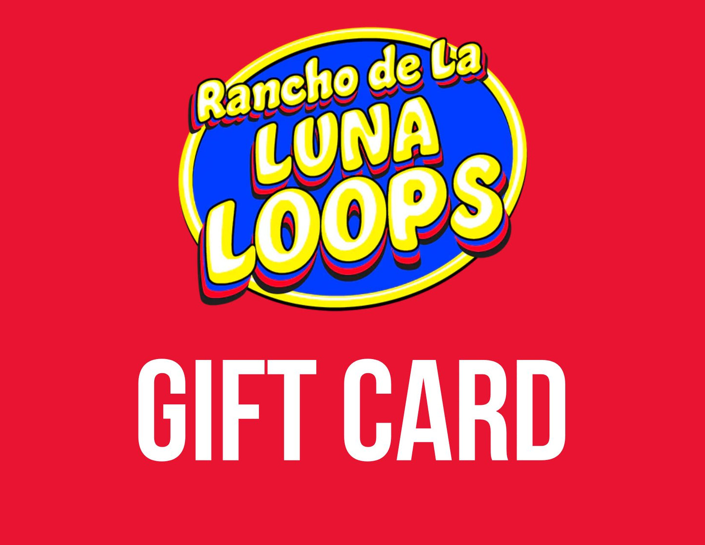Rancho de la Luna Loops Digital Gift Card